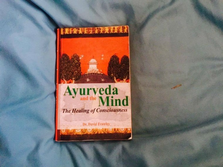 Ayurveda and the Mind by Dr. David Frawley