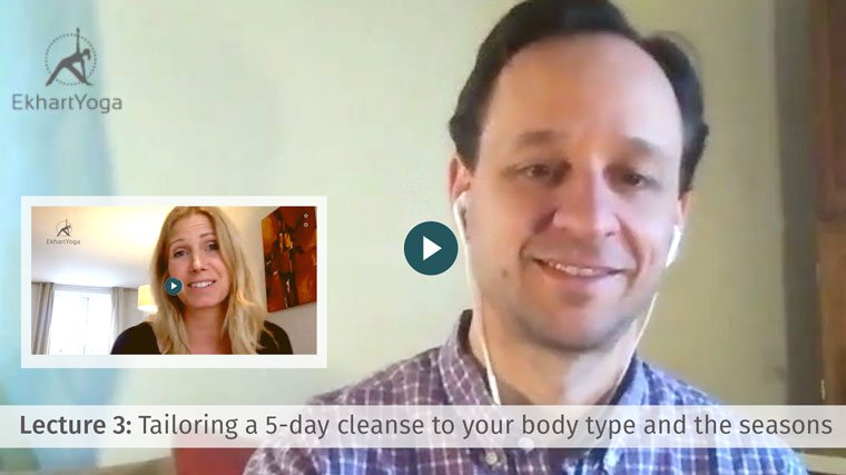 Seasonal cleanse with Ayurveda lecture 3
